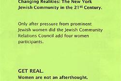 Flyer reads: Reality Check. There was not one woman on the original program for today's conference Changing Realities: The New York Jewish Community in the 21st Century. Only after pressure from prominent Jewish women did the JCRC add four women participants. GET REAL.