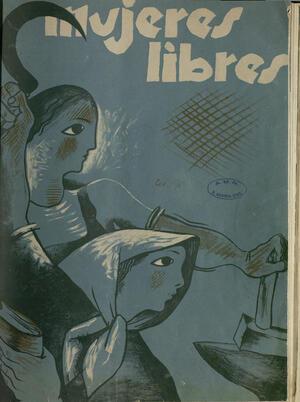 magazine cover with the words Mujeres Libres and a drawing of two women, one holding a sickle and the other a hammer