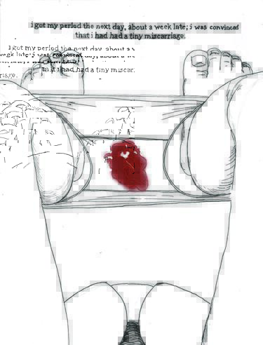comic trip shows view of person looking down at bloodied underwear; words at the top read "i got my period the next day, about a week late; i was convinced i had had a tiny miscarriage"