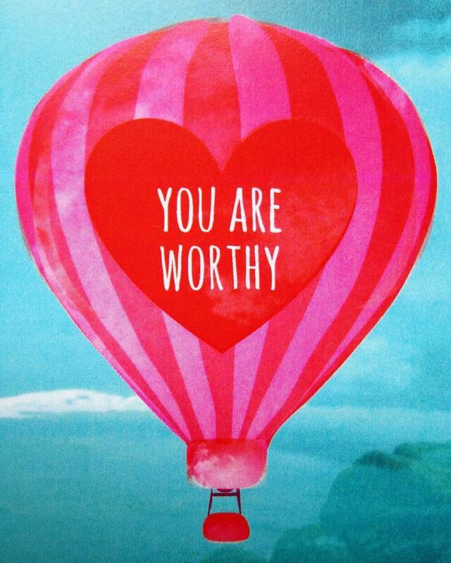 You Are Worthy